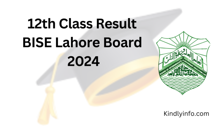 Get detailed information about the 12th Class Result 2024 BISE Lahore Board. Check important dates and grading system.