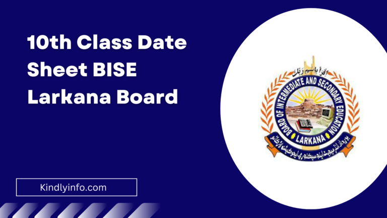 Find the most recent Date Sheet for 10th Class 2024 by BISE Larkana Board. Stay updated with exam schedules and timings.