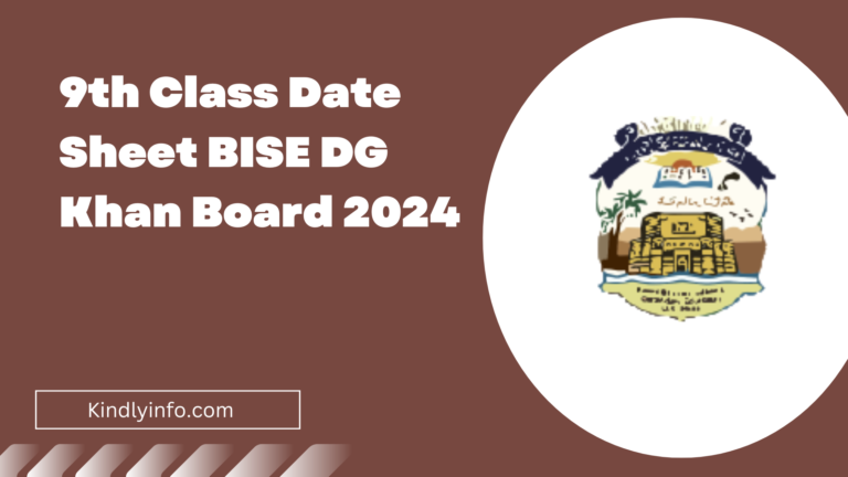 Explore the DG Khan Board 9th Class Date Sheet 2024 schedule and be well-prepared for upcoming exams. To read more click here.