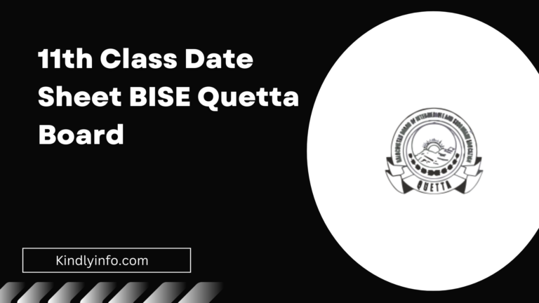 Get all details and updates about BISE Quetta Board 11th Class Date Sheet 2024 here. Plan your study schedule effectively.