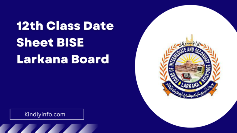Find latest updates and detailed information regarding BISE Larkana Board 2nd Year 12th Class Date Sheet 2024. Click now to stay informed!