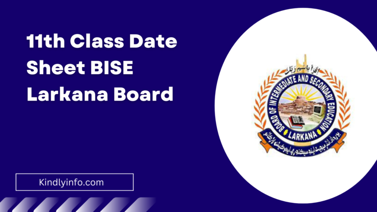 Discover the latest date sheet of the 11th class 2024 released by the BISE Larkana Board. Click to access now!